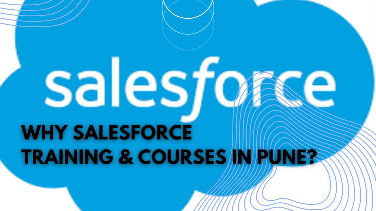 Why Salesforce Training & courses in Pune