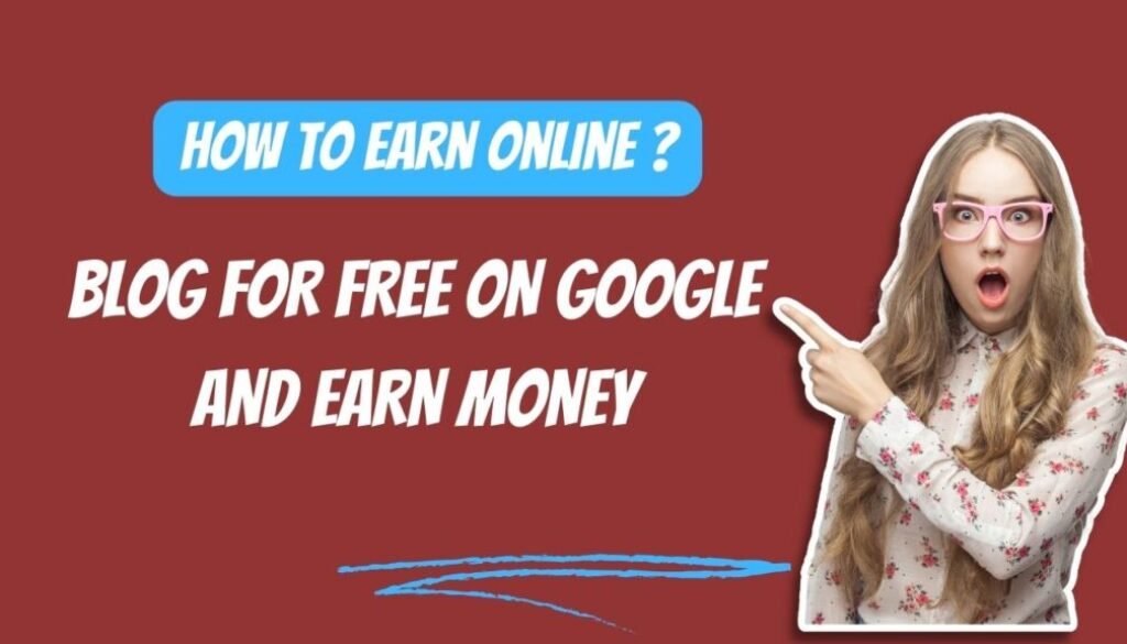 Earn Online From Bloger