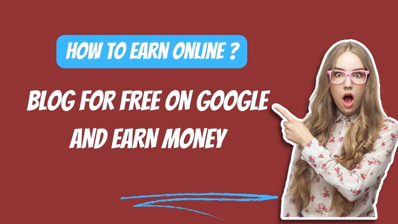 Earn Online From Bloger