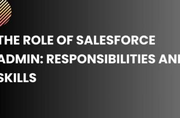 The Role of Salesforce Admin