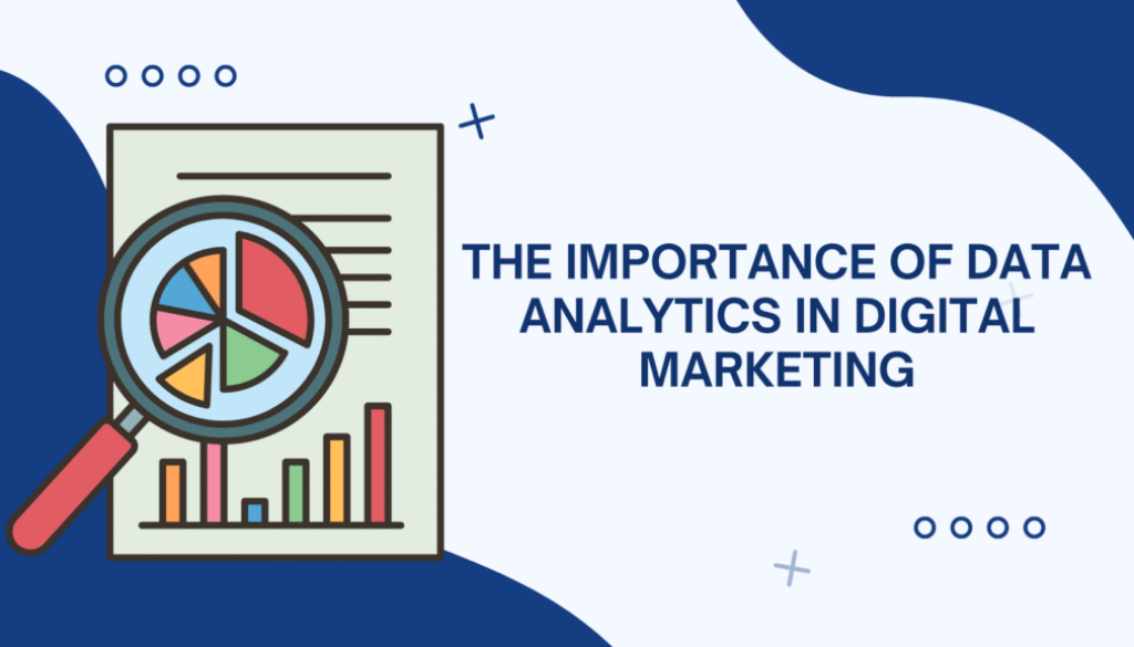 Data Analytics in Digital Marketing